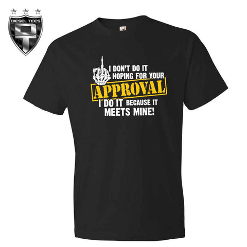 Approval T Shirt