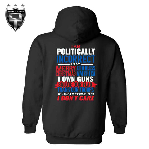 Politically Incorrect Hoody