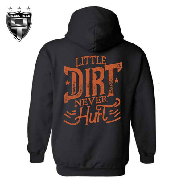 Little Dirt Never Hurt Hoody